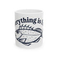 Everything Is Fine Fish Ceramic Mug — Funny Nautical Coffee Cup (11oz, 15oz)